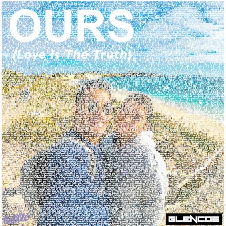 Ours (Love Is the Truth) | Boomplay Music