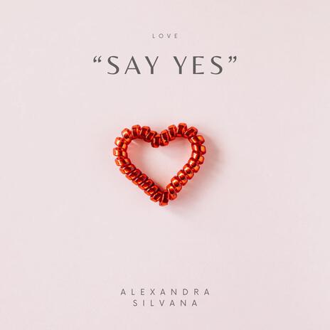 Say Yes