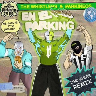 En El Parking (David Whistle Remix)