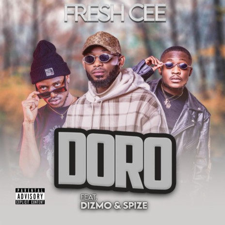 Doro (feat. Fresh Cee x Dizmo)