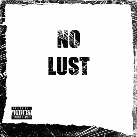 NO LUST ft. Lvtherr | Boomplay Music