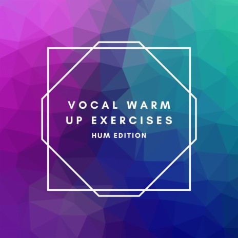 Hum Vocal Warm Up #11 | Boomplay Music