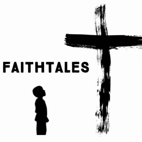 Faithtales | Boomplay Music