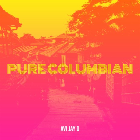 Pure Columbian | Boomplay Music