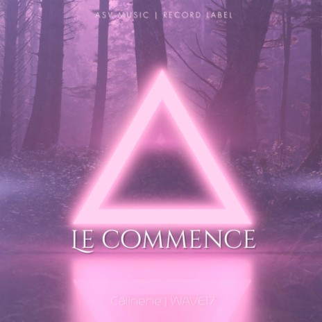 Le Commence ft. WAVE17