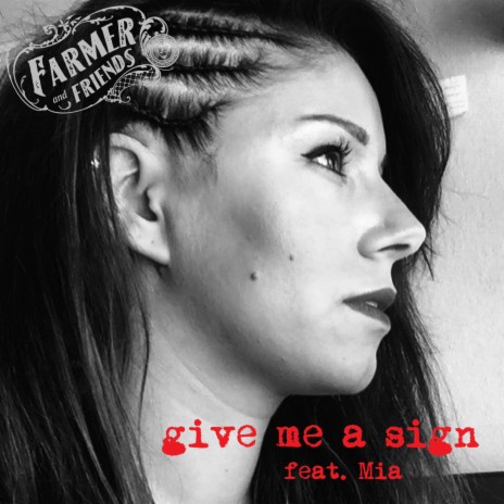 give me a sign ft. Mia Beck | Boomplay Music