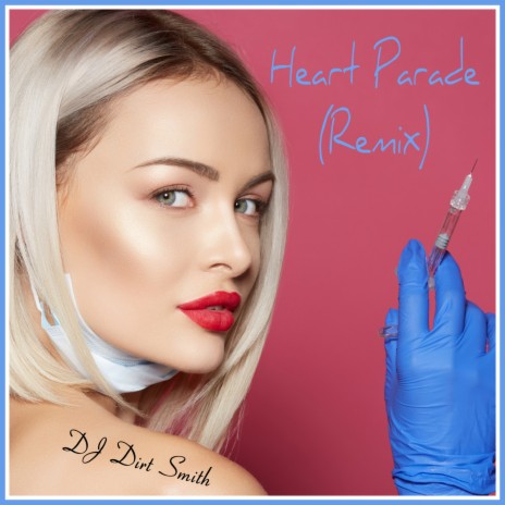 Heart Parade (Remix) | Boomplay Music
