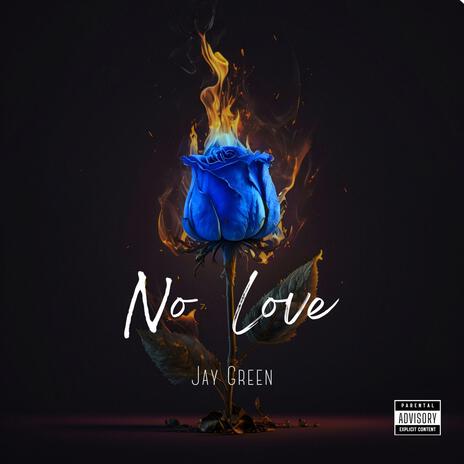 No Love (Still Gets No Love Freestyle) | Boomplay Music