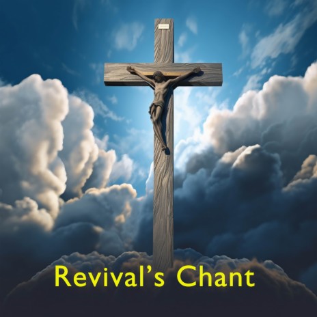 Revival's Chant | Boomplay Music