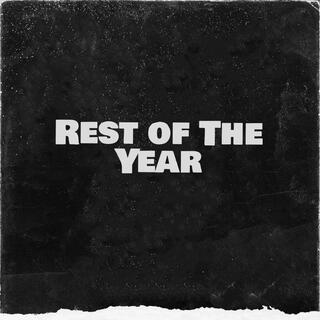 Rest of The Year