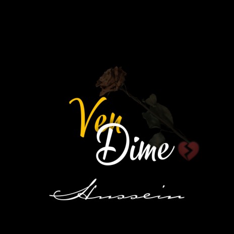 Ven Dime | Boomplay Music