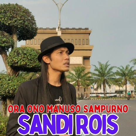 Ora Ono Manuso Sampurno | Boomplay Music