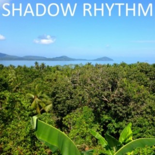 Shadow Rhythm