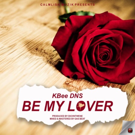 Be my lover | Boomplay Music