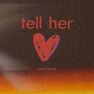 tell her lyrics | Boomplay Music