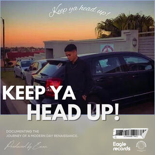 Keep ya head up!