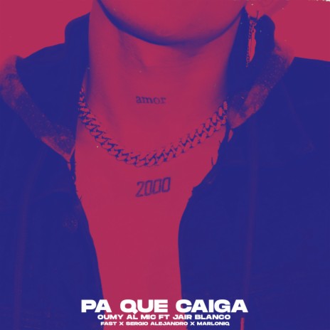 Pa Que Caiga ft. Jair Blanco, Fast, Sergio Alejandro & Marloniq | Boomplay Music