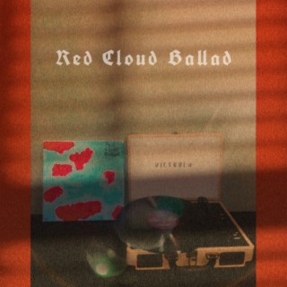 Red Cloud Ballad