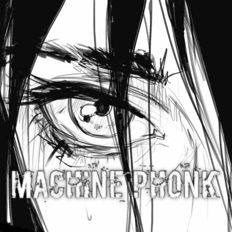 Machine Phonk | Boomplay Music
