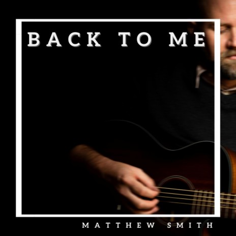 Back To Me | Boomplay Music