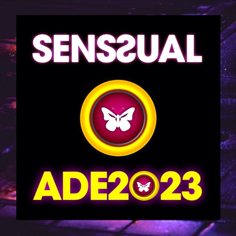 Senssual ADE 2023 (ADE mix) | Boomplay Music