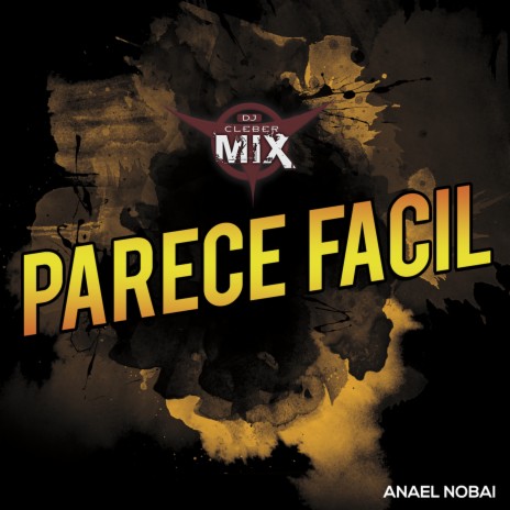 Parece Facil ft. Anael Nobai | Boomplay Music