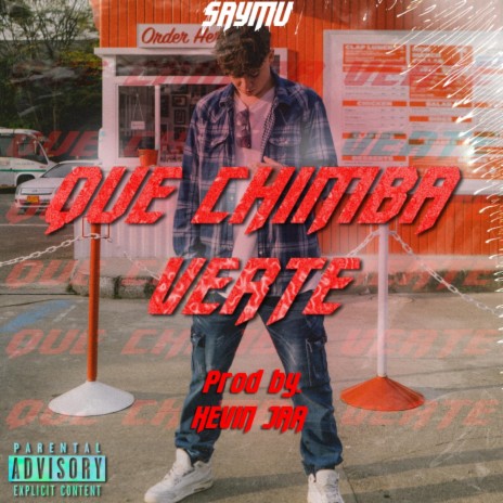 Que chimba verte-Saymu ft. Kevin Ja R | Boomplay Music