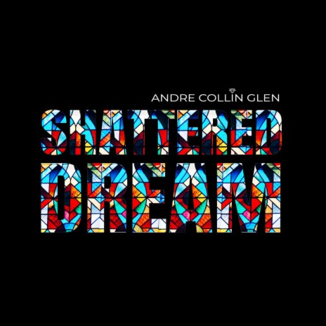 Shattered Dream | Boomplay Music