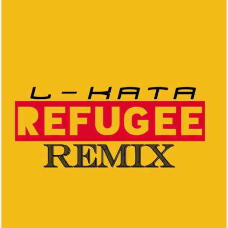 Refugee (Remix) | Boomplay Music