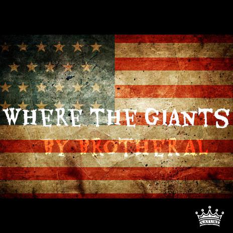 Where The Giants | Boomplay Music