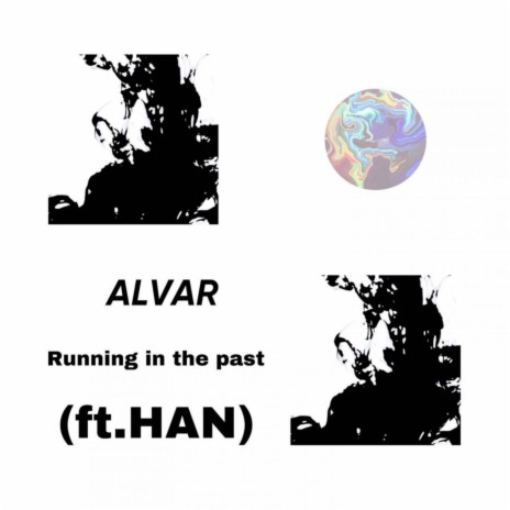 Running In The Past ft. ALVER