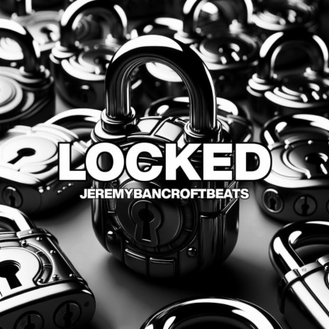 Locked | Boomplay Music