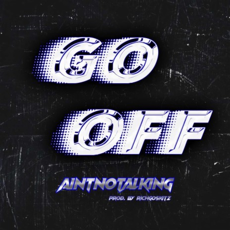Go Off (Remix) | Boomplay Music
