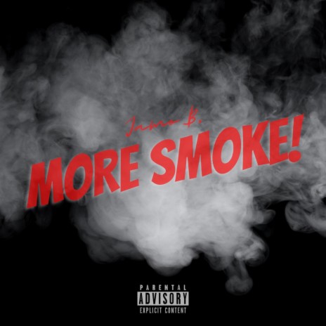 More Smoke | Boomplay Music