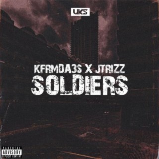 Soldiers (feat. Kfrmda3s & Jtrizz)