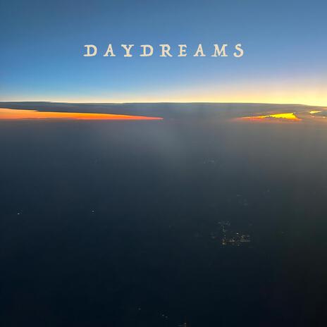 Daydreams | Boomplay Music