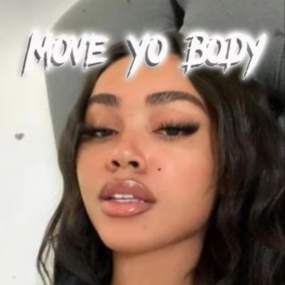 MOVE YO BODY