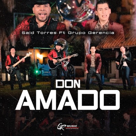 Don Amado ft. Said Torres | Boomplay Music