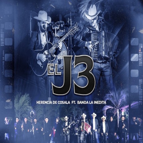 El J3 ft. Banda La Inedita | Boomplay Music