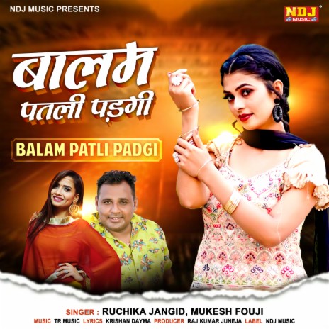 Balam Patli Padgi ft. Mukesh Fouji | Boomplay Music