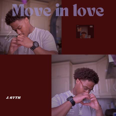 move in love | Boomplay Music