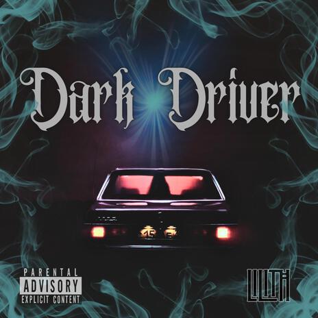 Dark Driver | Boomplay Music