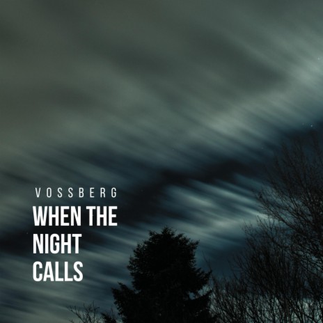 When the Night Calls | Boomplay Music