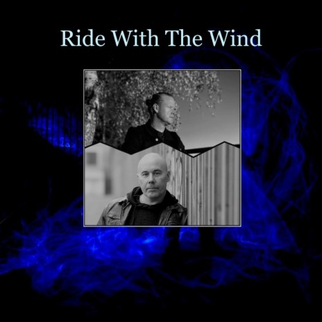 Ride With The Wind ft. Magnus Westman | Boomplay Music