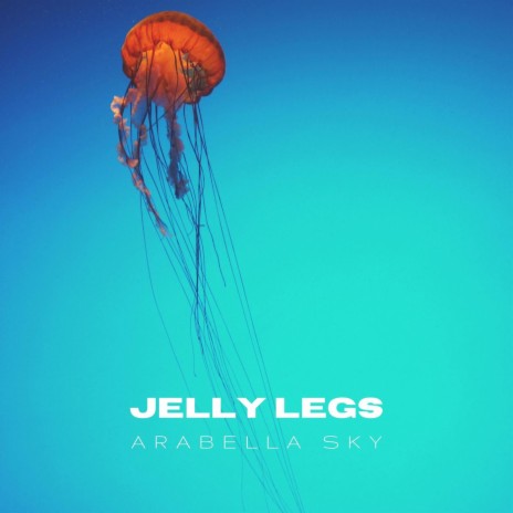 Jelly Legs | Boomplay Music