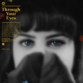 Through Your Eyes