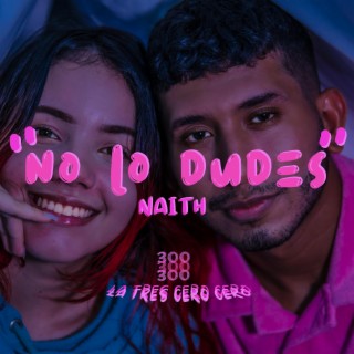 No Lo Dudes lyrics | Boomplay Music