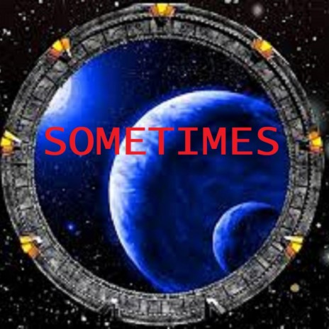 SOMETIMES | Boomplay Music