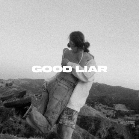 Good Liar ft. Søren Matthew