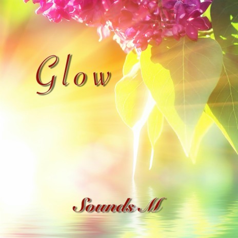 Glow | Boomplay Music